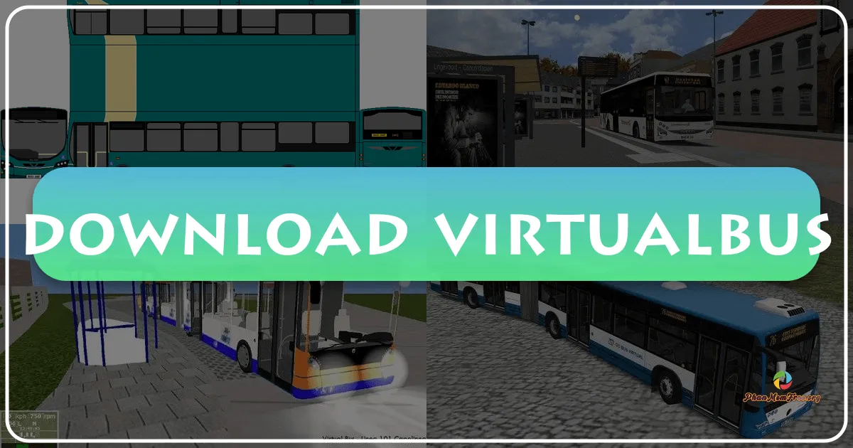 VirtualBus: A Nostalgic Trip Down Memory Lane (or a Hilariously Bad Simulation)