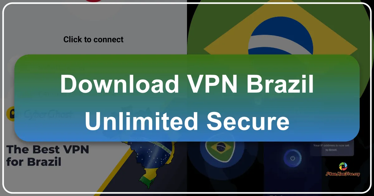 VPN Brazil - Unlimited Secure: Your Gateway to Online Freedom