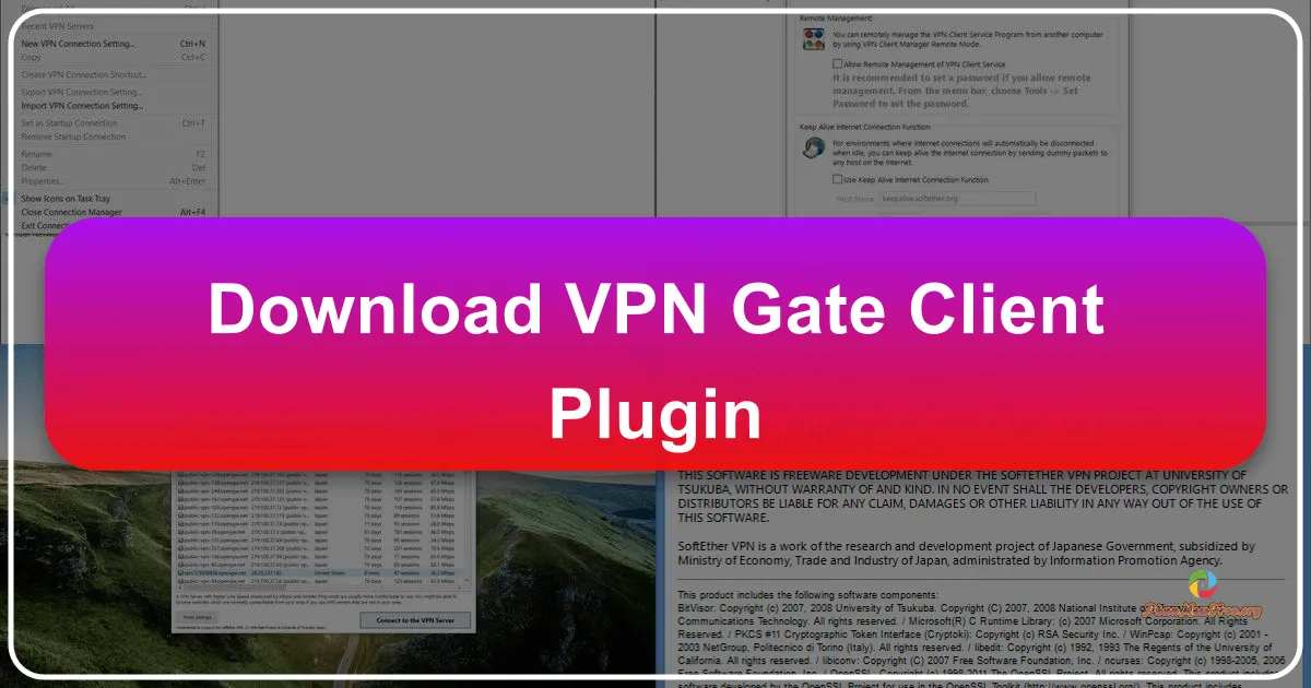 VPN Gate Client Plug-in: Giải pháp VPN miễn phí, ẩn danh và vượt tường lửa
