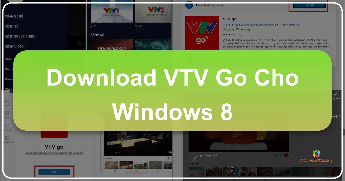 VTV Go: Trải nghiệm truyền hình số quốc gia trên Windows