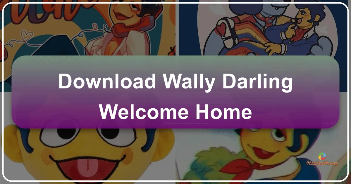 Wally Darling: Welcome Home – A Mobile Adventure