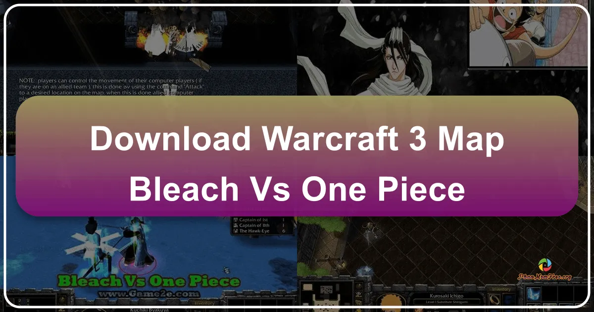 Warcraft 3 Map - Bleach vs One Piece: Cuộc Đại Chiến Manga Bùng Nổ Trên Sân Khấu Chiến Thuật