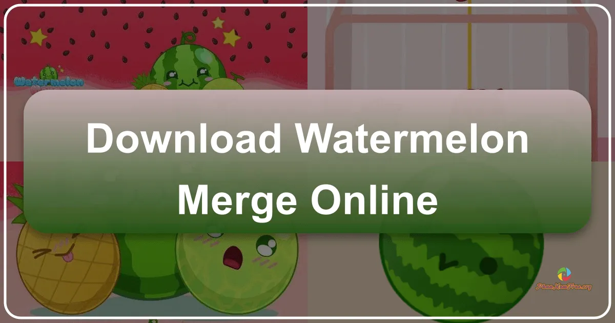Tải Game Watermelon Merge Online – Khám Phá Trò Chơi Hợp Nhất Trái Cây Đỉnh Cao tại Phanmemfree.org
