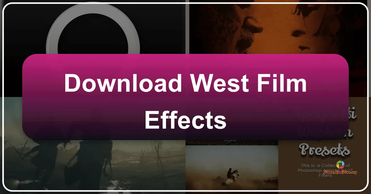 WEST: Film Effects – A Quick and Easy Photo Enhancement App