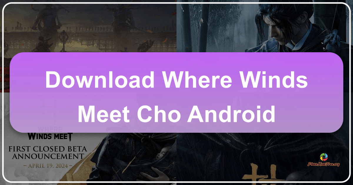 /images/download-where-winds-meet-cho-android.png