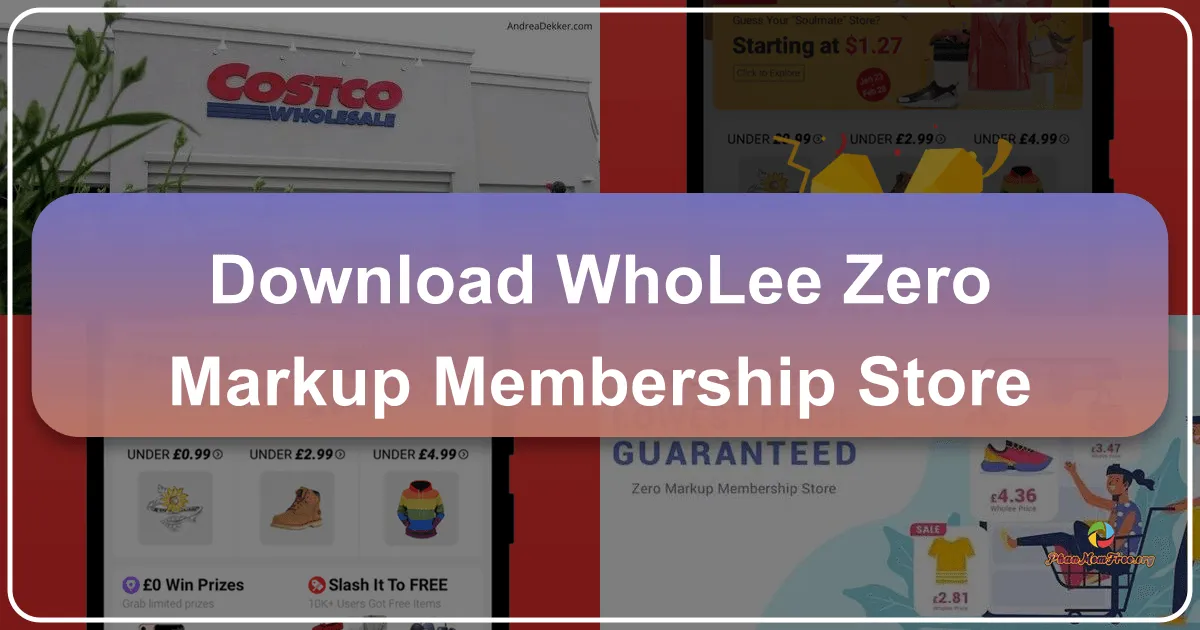 Wholee: Your Zero-Markup Membership Shopping Destination