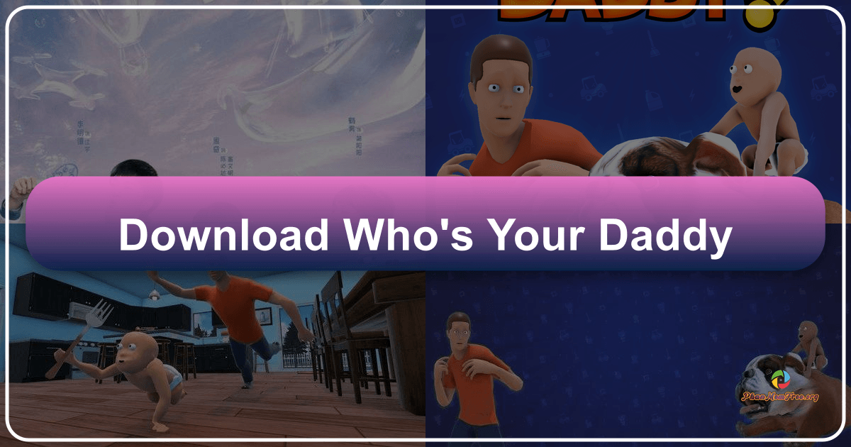 Trải nghiệm nuôi dạy con hài hước và thử thách trong "Ai Là Cha Của Con?" /images/download-whos-your-daddy.png