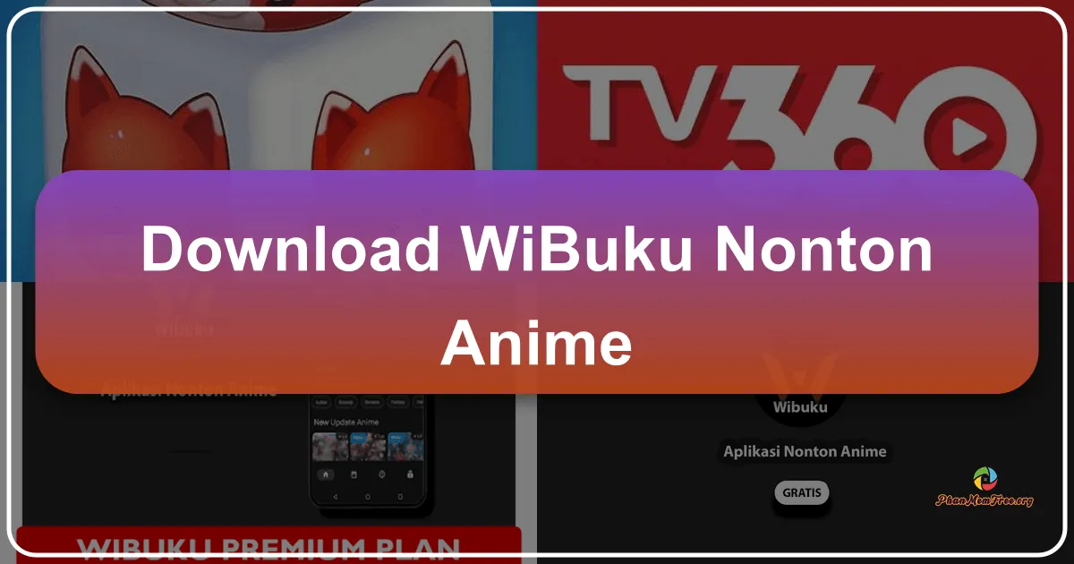 Wibuku - Nonton Anime: A Comprehensive Review