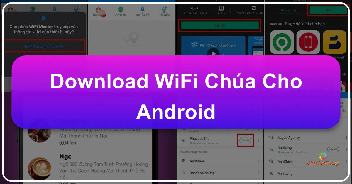 WiFi Chùa cho Android: Ứng dụng Kết Nối Wifi Miễn Phí Trên Di Động