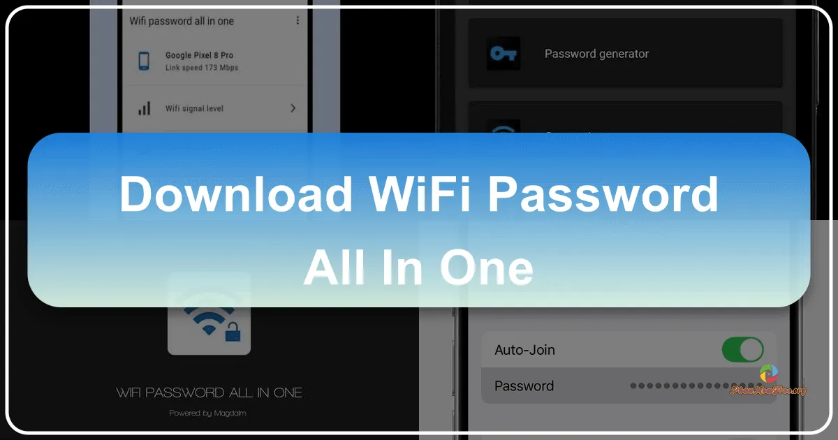 WiFi Password All-in-One: A Comprehensive Guide