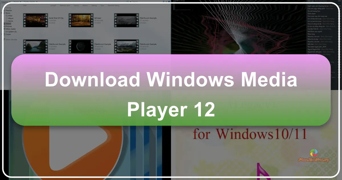 Windows Media Player 12: Trình Phát Phương Tiện Đa Năng Của Microsoft