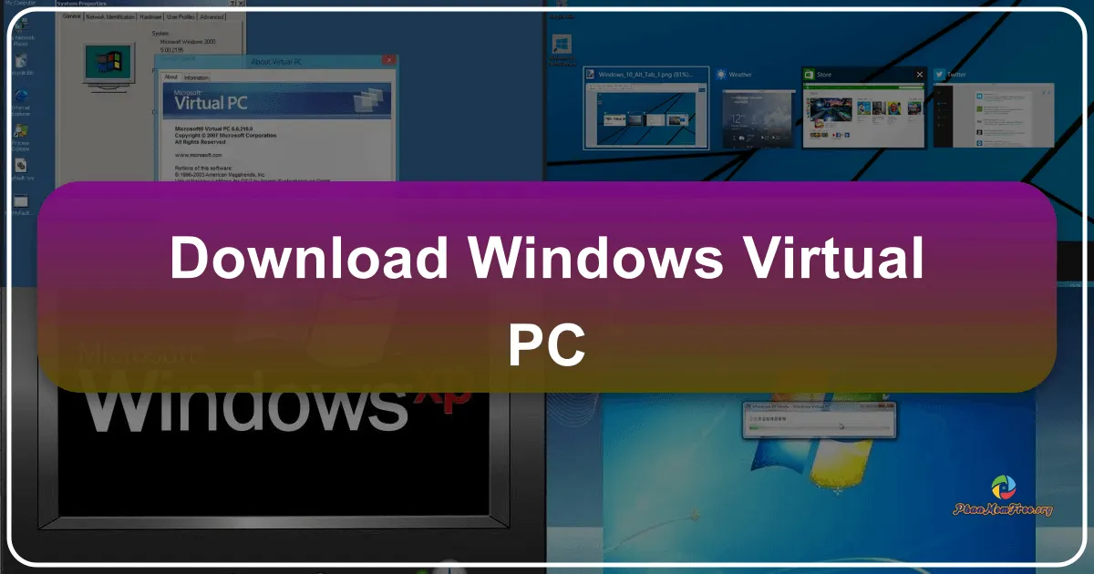 Windows Virtual PC: Chạy Nhiều Hệ Điều Hành Trên Một Máy Tính
