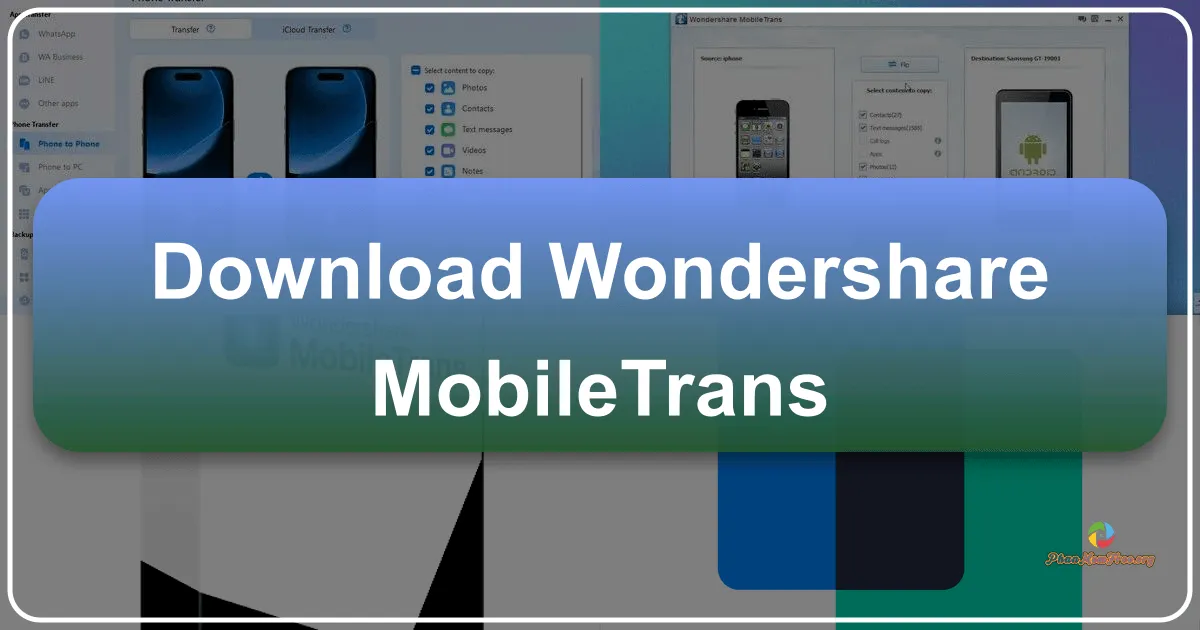 Wondershare MobileTrans: Your Comprehensive Solution for Seamless Phone Data Transfer