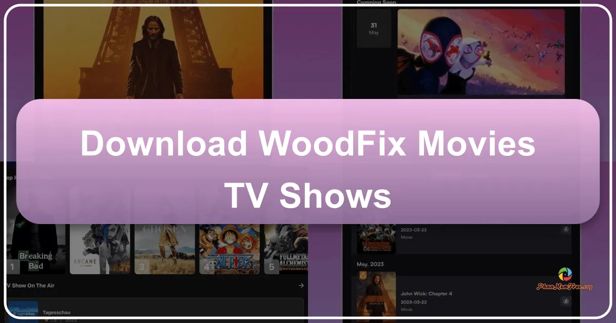 Woodfix: Movies & TV Shows – Your Pocket-Sized Guide to the World of Cinema