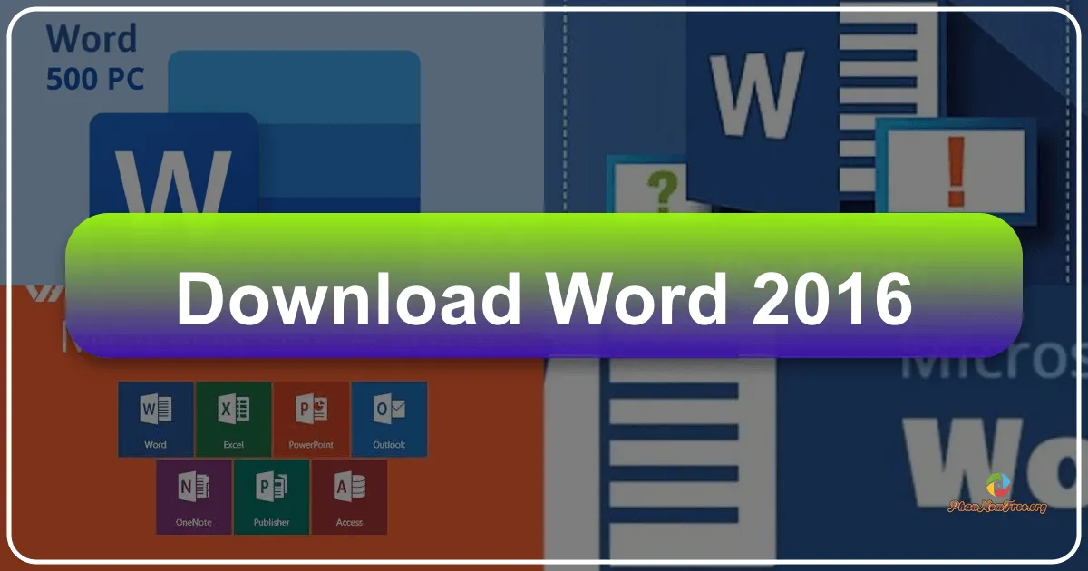 Microsoft Word 2016: Ứng dụng Soạn thảo Văn bản Chuyên nghiệp