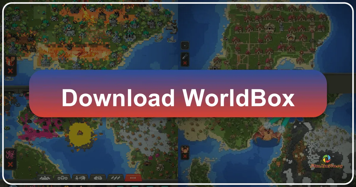 WorldBox: Trở thành Chúa Tể của Vũ Trụ Thu Nhỏ