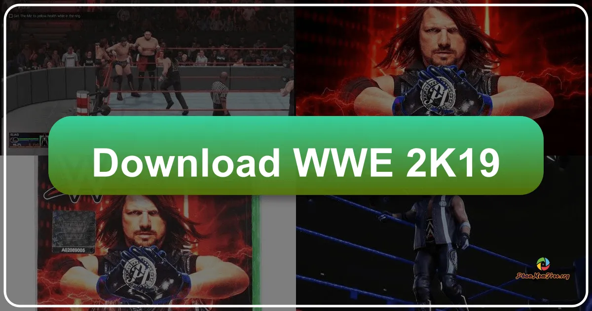 WWE 2K19: Siêu Phẩm Đấu Vật Đỉnh Cao Trở Lại – Đánh Bại Mọi Giới Hạn
