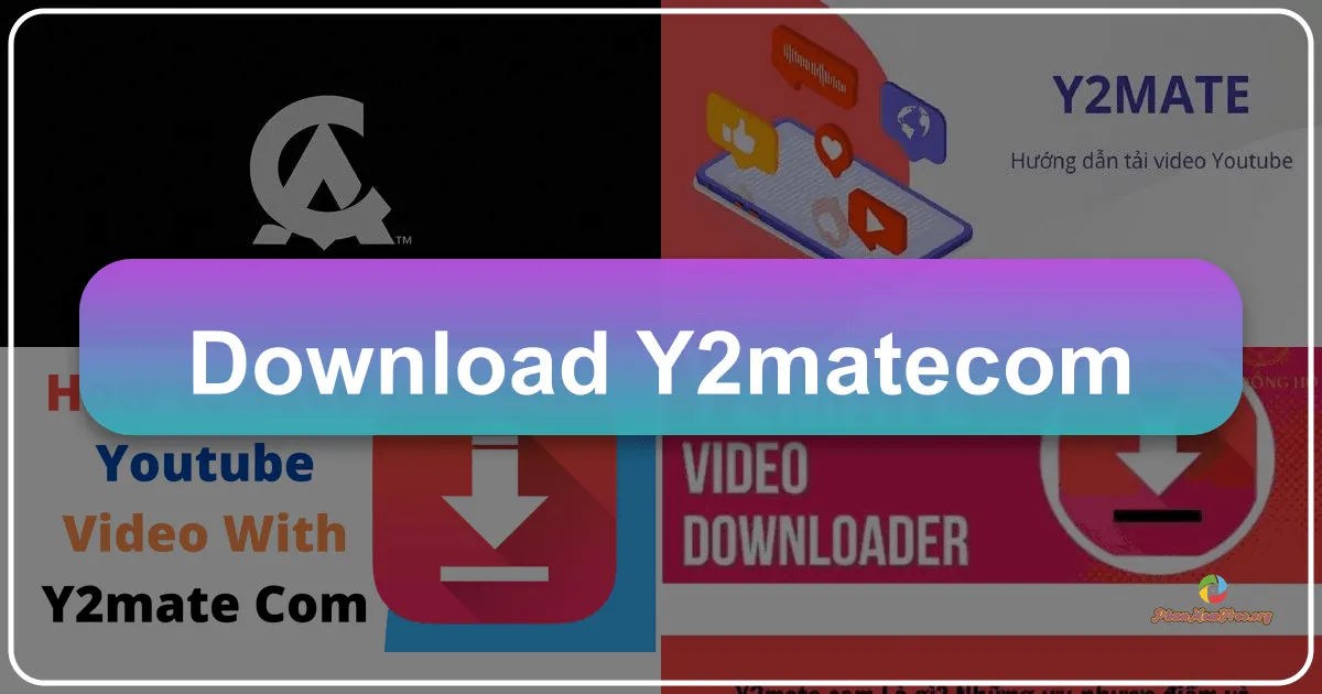 Y2mate.com: Công cụ tải video và MP3 YouTube trực tuyến miễn phí
