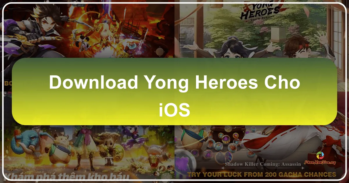 Yong Heroes 2 cho iOS: Trở Thành Anh Hùng Kiếm Hiệp Trong Thế Giới Võ Thuật Cổ Trang