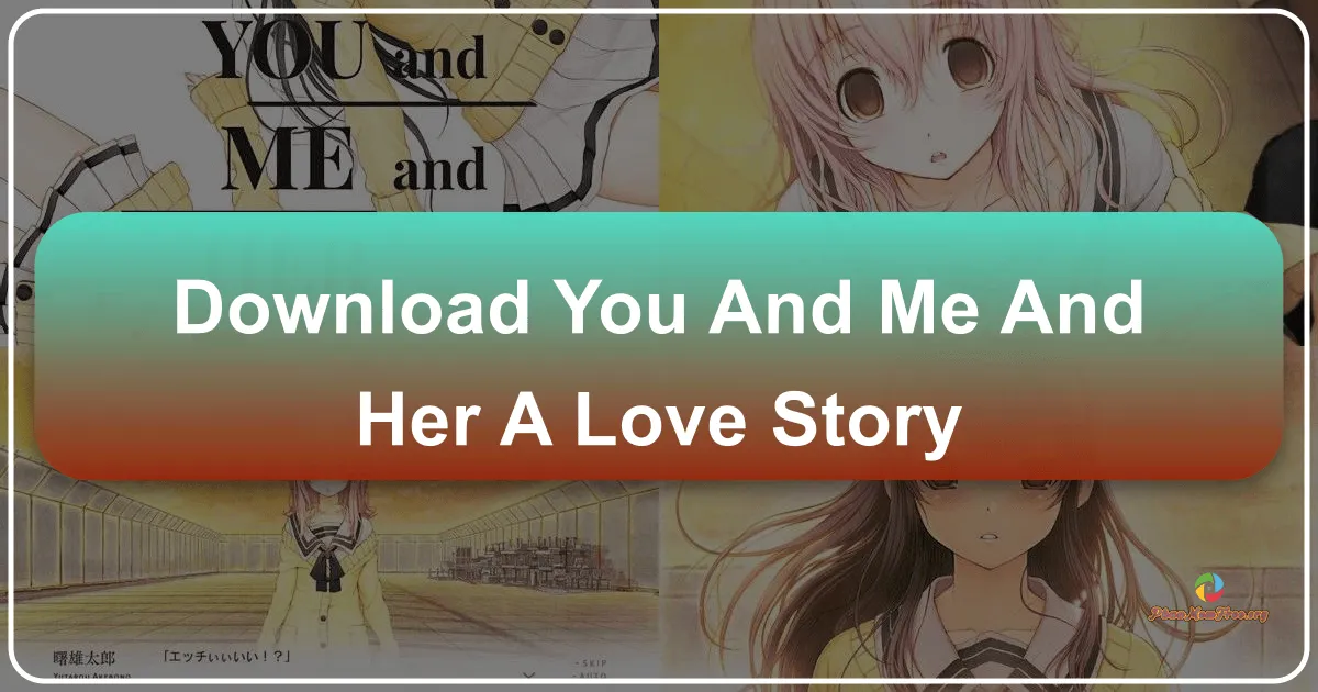 YOU and ME and HER: A Love Story – A Psychological Visual Novel