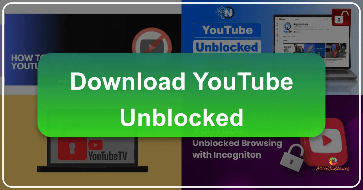 YouTube Unblocked: Accessing YouTube Content Without Restrictions