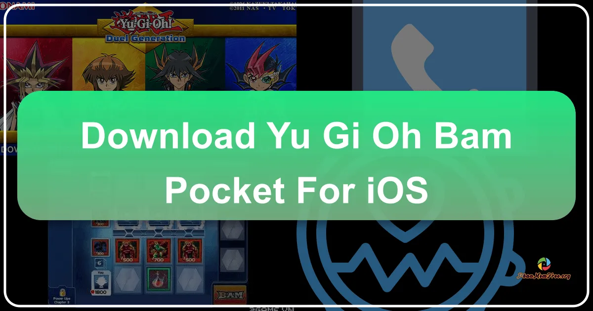 Yu-Gi-Oh! BAM Pocket cho iOS: Trở thành Vua Trò Chơi trên Thiết Bị Di Động