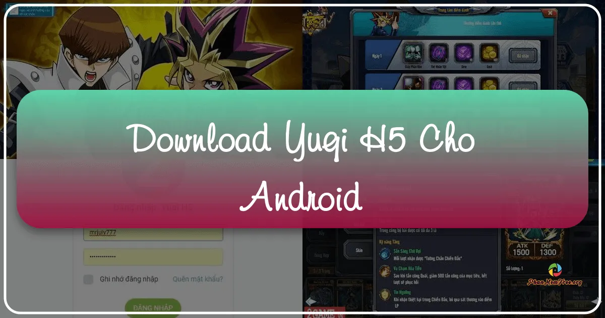 Yugi H5 cho Android: Trở lại thế giới huyền bí của Vua Trò Chơi