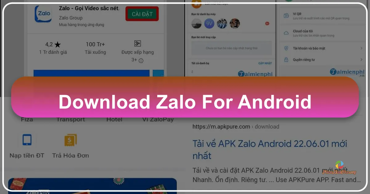 Zalo cho Android: Ứng dụng kết nối toàn diện cho người dùng Việt