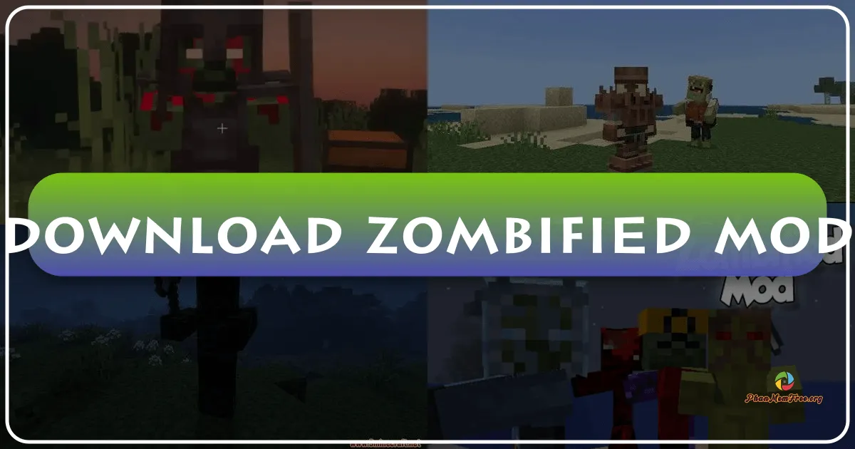 Zombified Mod: Thêm Gia Vị Tận Thế Vào Thế Giới Minecraft